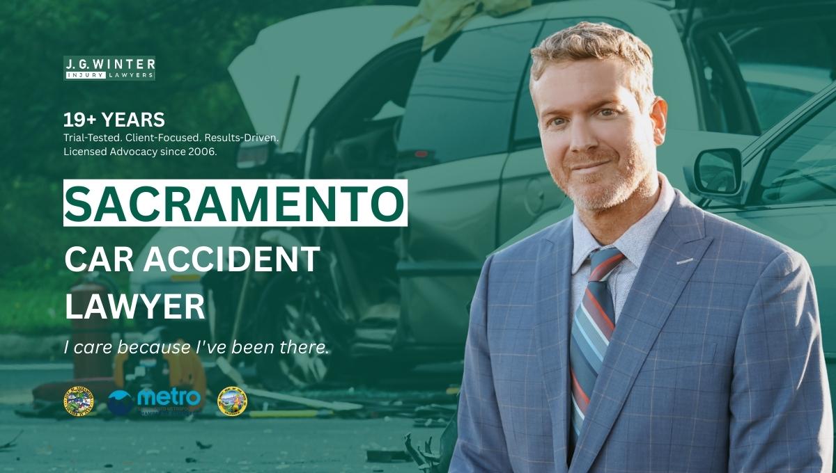 Sacramento Car Accident Lawyer - Law Offices of J.G. Winter